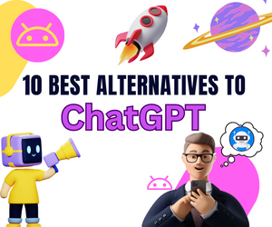 10 Best Alternatives to ChatGPT