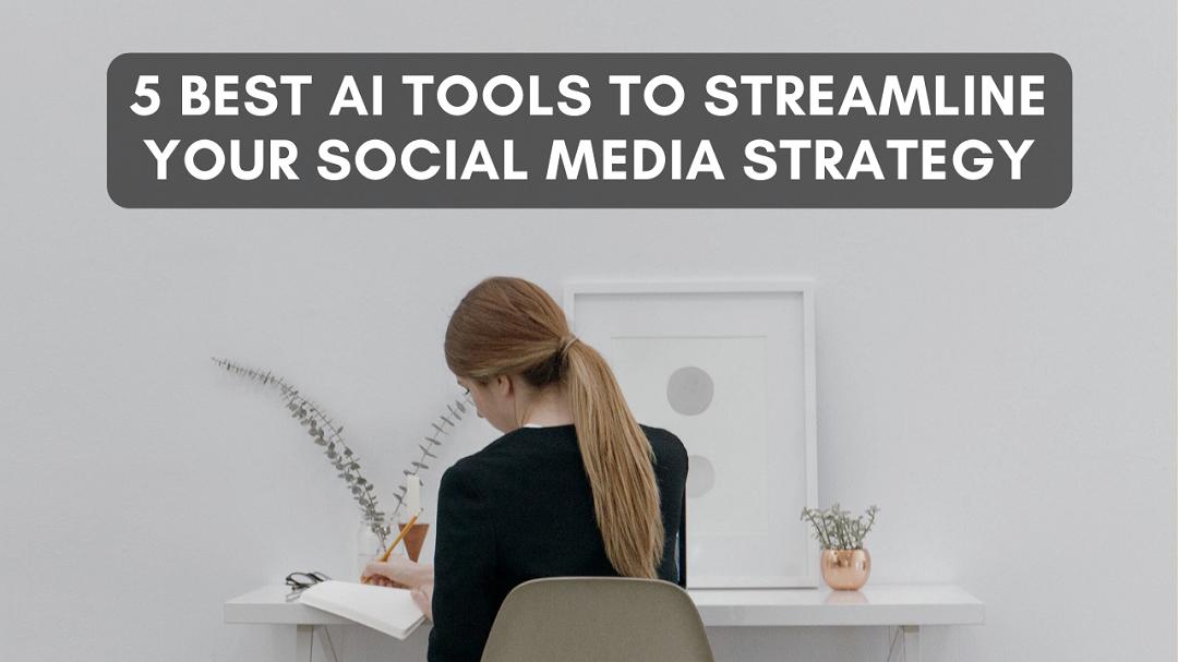 5 Best social media AI tools