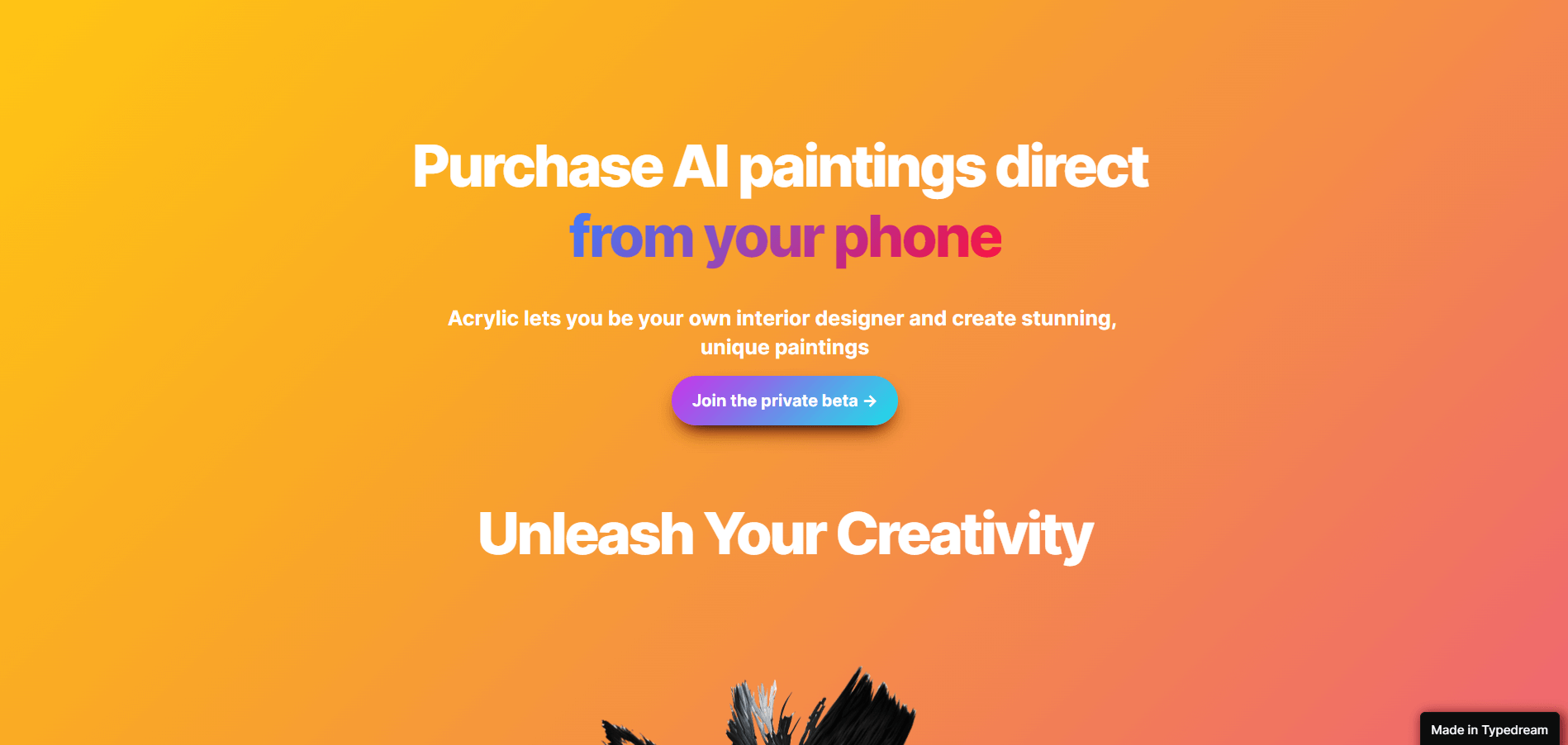 Acrylic, an AI-backed website developed on Typedream, lets users create and buy personalized paintings. It employs AI to help users craft unique artwork aligned with their style, previewable via augmented reality.