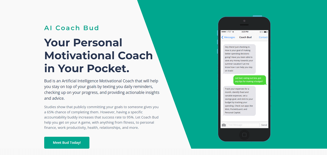 AI Coach Bud is a mobile app that delivers personalized motivational coaching through AI-generated text messages, aiding users in achieving their goals.