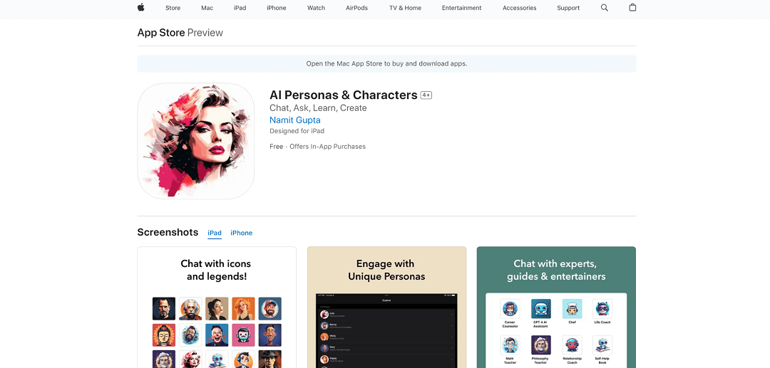 AI Personas & Characters is a mobile app available on the App Store for Apple devices like iPhone, iPad, and iPod touch. It assists users in making informed decisions by offering reviews, customer ratings, and screenshots.