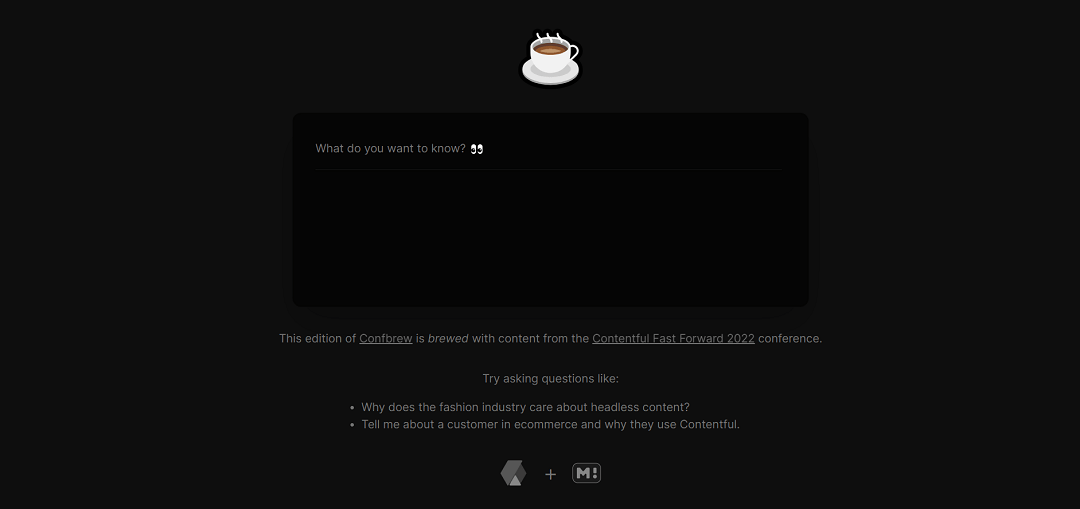 Confbrew, an AI tool amalgamating Contenda and Markprompt functionalities, fosters smooth content-based discussions. It draws inspiration from the Contentful Fast Forward 2022 conference. Users