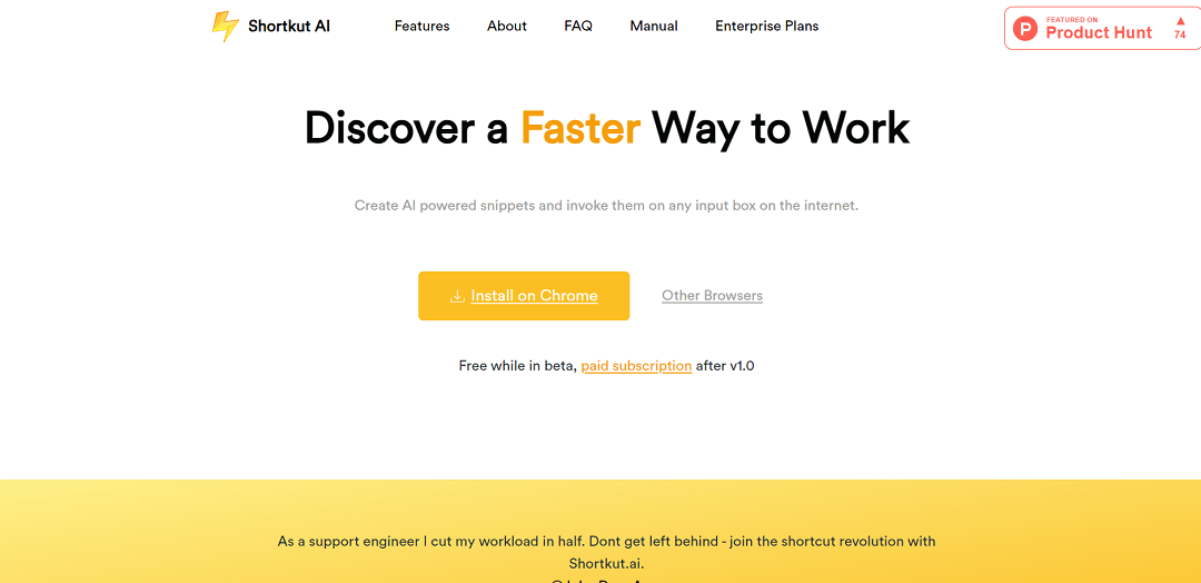 Shortkut AI, a browser extension, utilizes smart AI-powered shortcuts to automate repetitive tasks and boost productivity. When integrated with Chrome, users can easily create and manage AI-driven snippets, simplifying responses to common queries and messages.