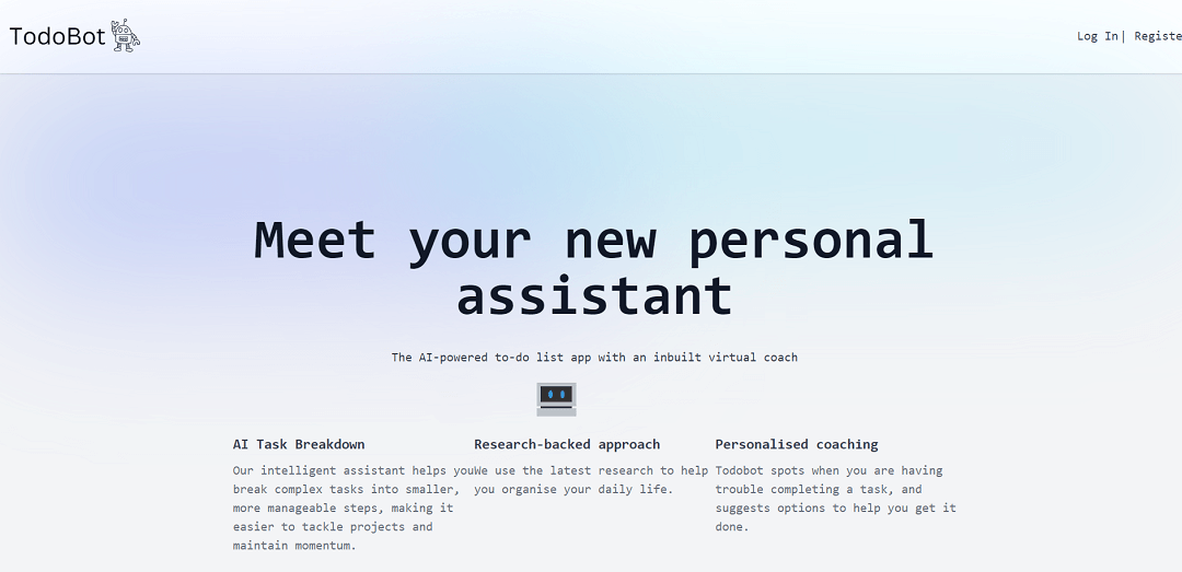 TodoBot is an AI-powered to-do list app that helps users manage tasks effectively. It employs a research-backed method to break complex tasks into smaller, manageable steps, ensuring focus and productivity.