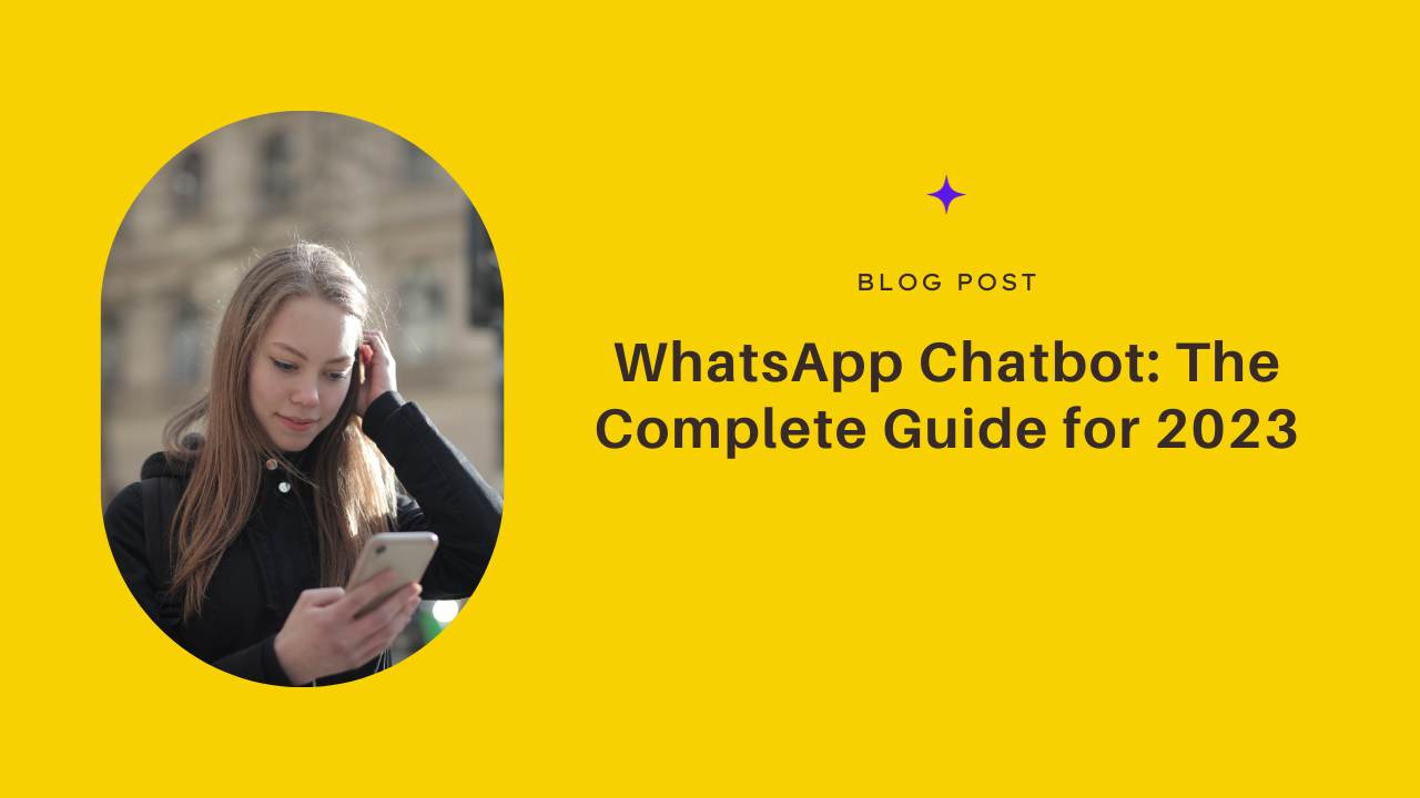 Guía completa del chatbot de WhatsApp para 2024