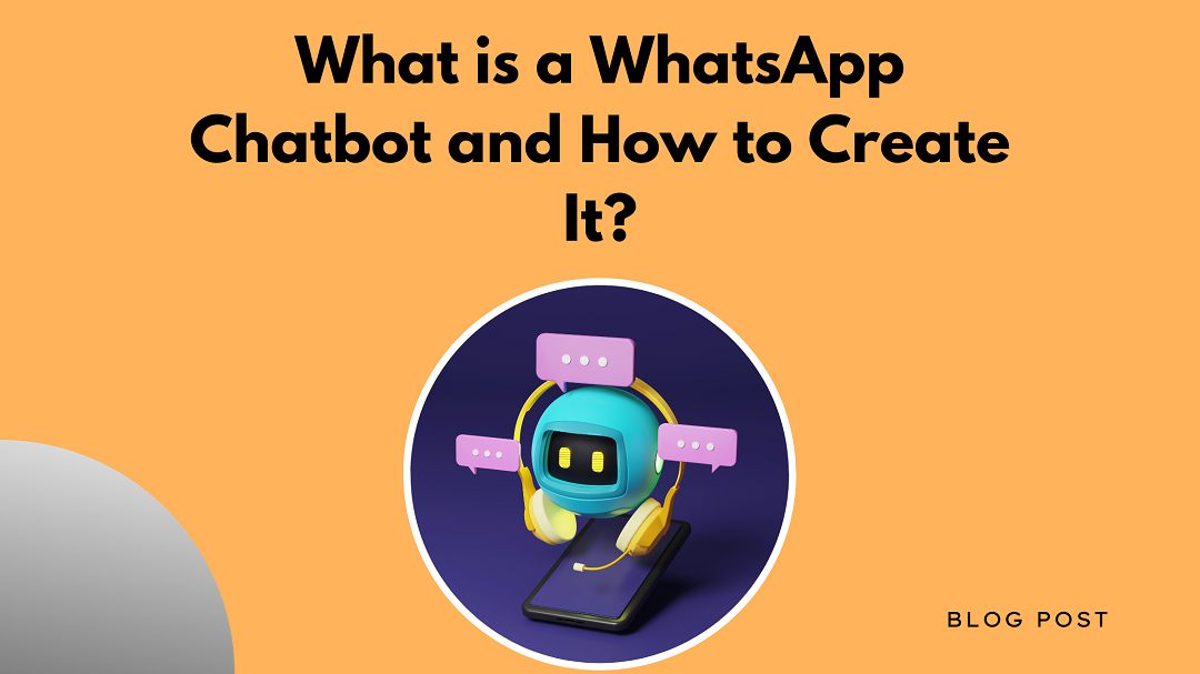 Complete Guide to Whatsapp Chatbot