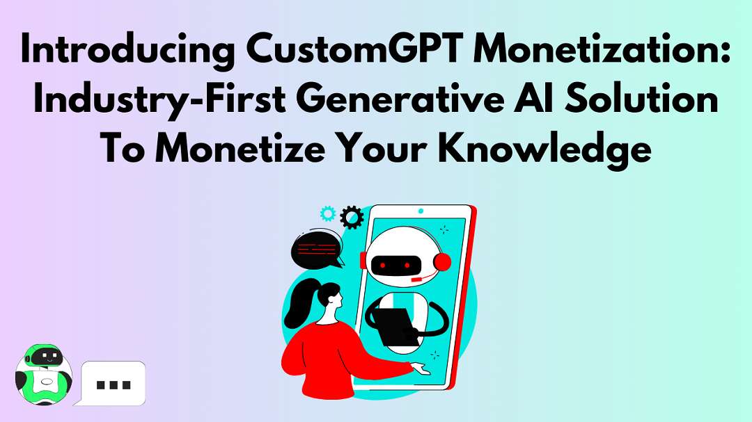 Introducing CustomGPT Monetization