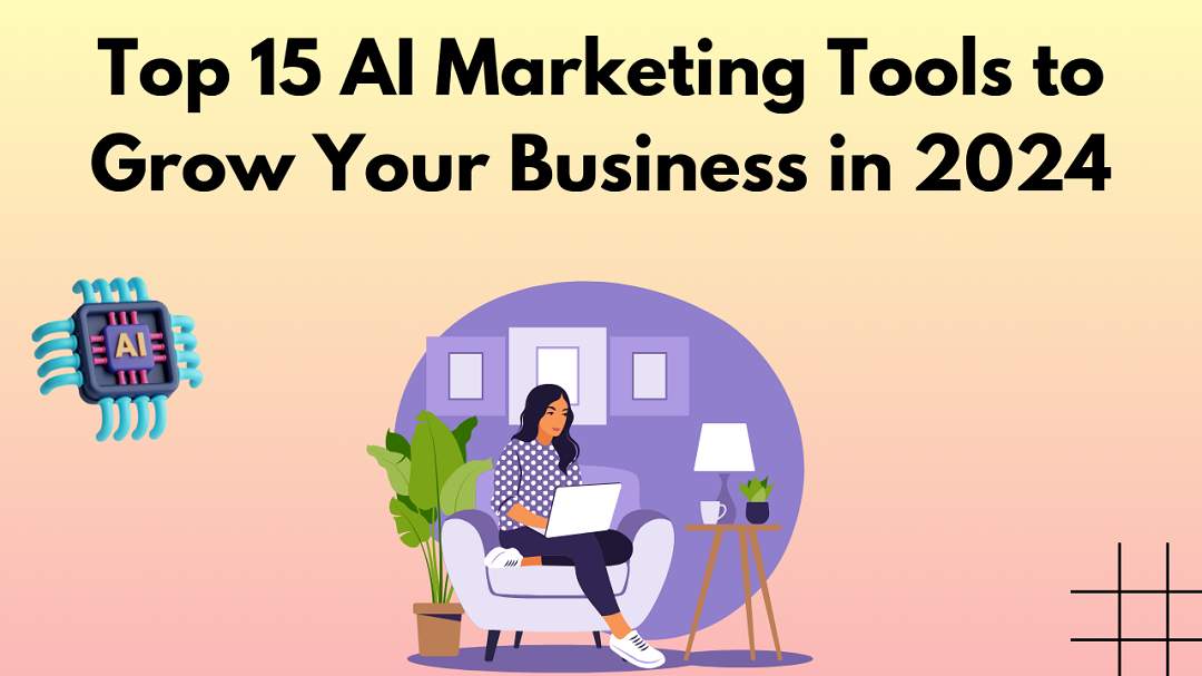 Top 15 AI Marketing Tools